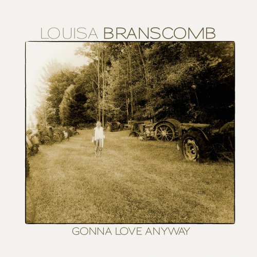 Louisa Branscomb - Gonna Love Anyway (2019) [Hi-Res]