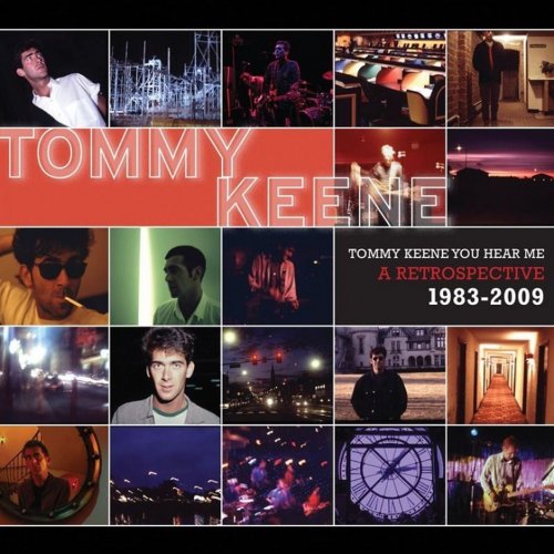 Tommy Keene - You Hear Me: A Retrospective 1983-2009 (2010)