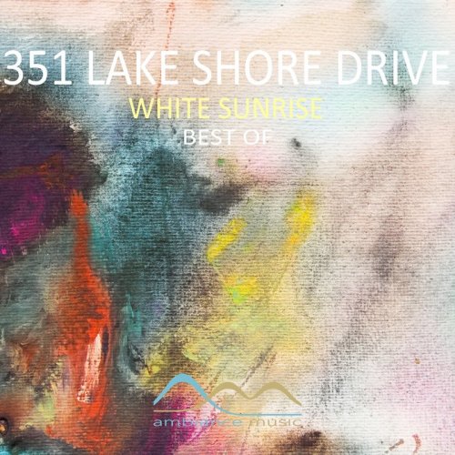 351 Lake Shore Drive - White Sunrise (Best Of) (2020)
