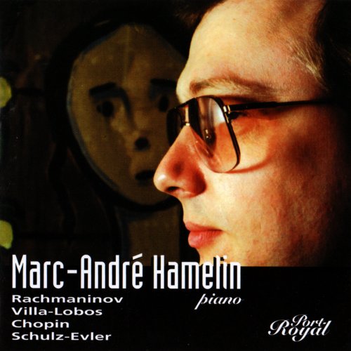 Marc-André Hamelin - Rachmaninov, Villa-Lobos, Chopin, Schulz-Evler (1994)