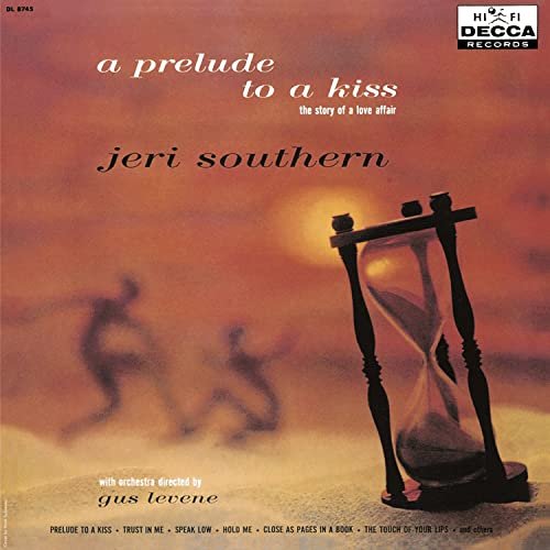 Jeri Southern - A Prelude To A Kiss The Story Of A Love Affair (1956/2020)