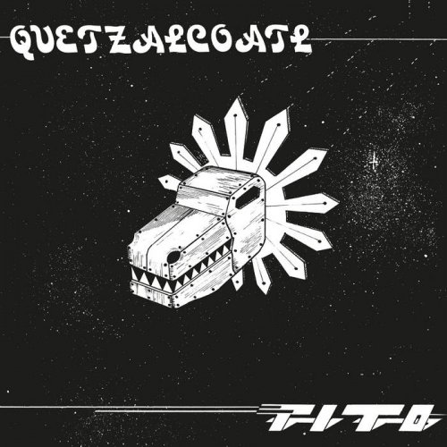 Tito - Quetzalcóalt (2020) [Hi-Res]