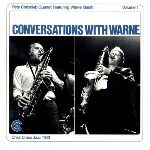 Pete Christlieb Quartet - Conversations With Warne Vol. 1 (1988/2009) FLAC
