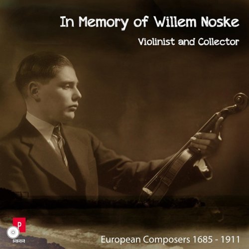 Willem Noske - In Memory of Willem Noske (Violinist and Collector) (2020)