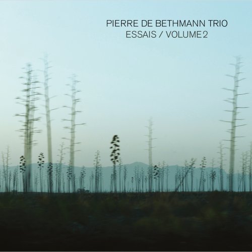 Pierre de Bethmann Trio - Essais, Vol. 2 (2018)