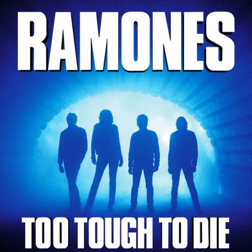 Ramones - Too Tough to Die (1984) [Hi-Res]