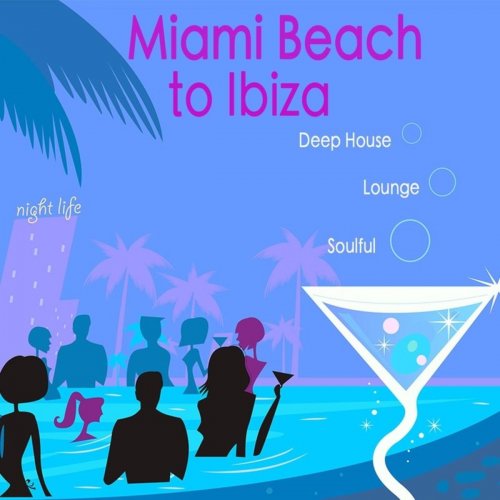 Sexy Music Mar DJ - Miami Beach to Ibiza Sexy Summer Music Mix (2012)