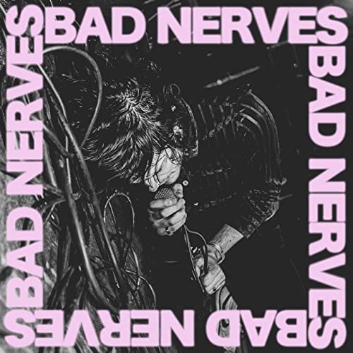 Bad Nerves - Bad Nerves (2020) [Hi-Res]