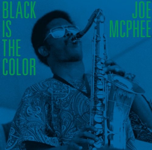 Joe McPhee - Black Is The Color (2020)