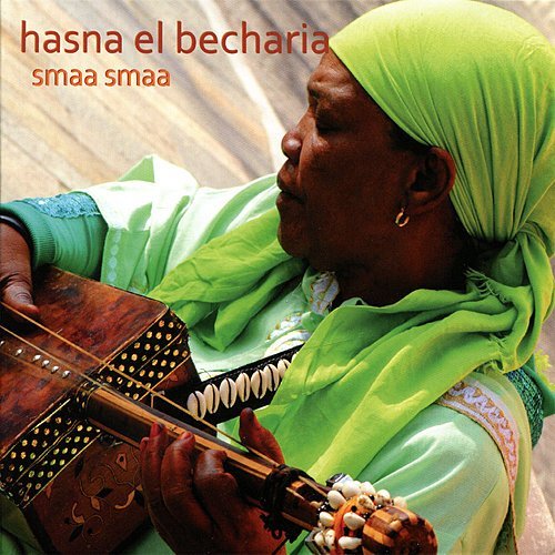 Hasna El Becharia - Smaa Smaa (2009)