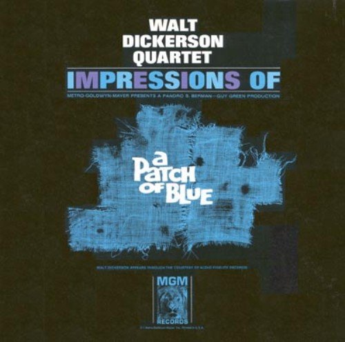 Walt Dickerson Quartet - Impressions of a Patch of Blue (1965) FLAC