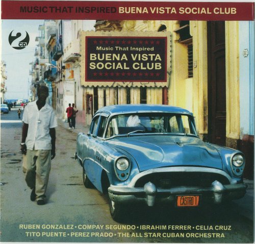 VA - Music That Inspired Buena Vista Social Club (2009) FLAC