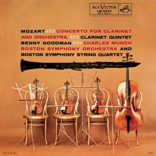 Benny Goodman, Boston Symphony Orchestra, Charles Munch - Mozart: Clarinet Concerto & Clarinet Quintet K.581 (2010)