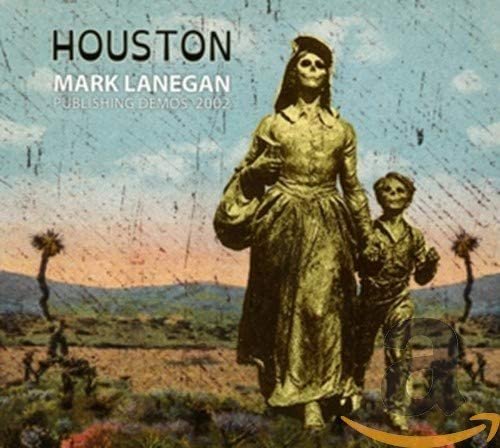 Mark Lanegan - Houston: Publishing Demos 2002 (2015) [Hi-Res]