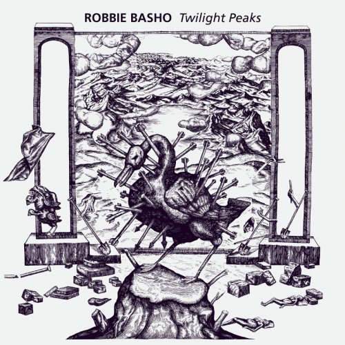 Robbie Basho - Twilight Peaks (2015)