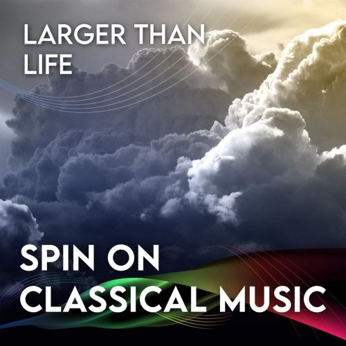 Herbert Von Karajan - Spin On Classical Music 3 - Larger Than Life (2020)