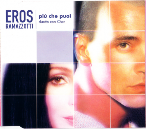 Eros Ramazzotti duetto con Cher - Piu Che Puoi (CDM) (2001)