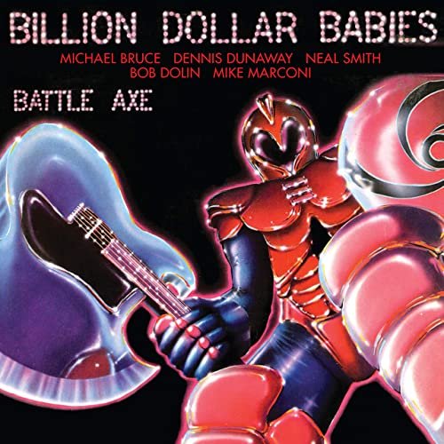 Billion Dollar Babies - Battle Axe (Complete Edition) (1977/2020)