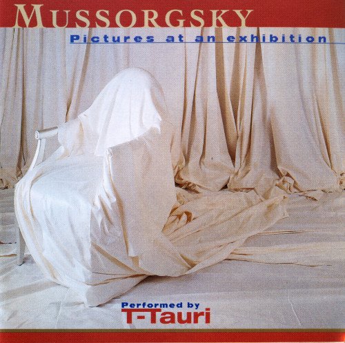 T-Tauri - Mussorgsky: Pictures At An Exhibition (1998)