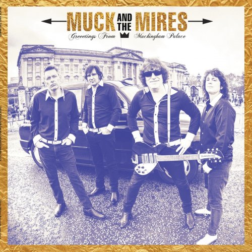 Muck And The Mires - Greetings from Muckingham Palace (2020)