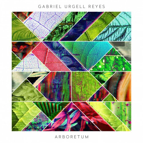 Gabriel Urgell Reyes - Arboretum (2020) [Hi-Res]