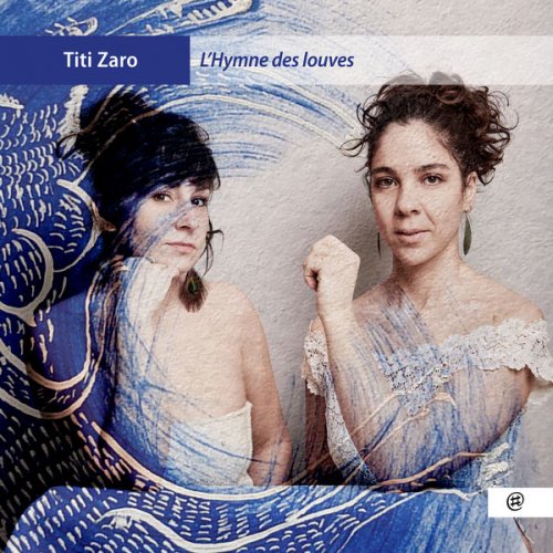 Titi Zaro - L'Hymne des louves (2020)