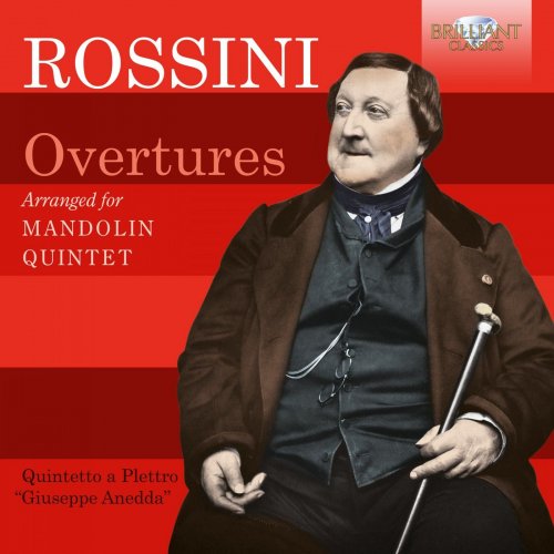 Quintetto a Plettro "Giuseppe Anedda" - Rossini: Overtures arranged for Mandolin Quintet (2020) [Hi-Res]