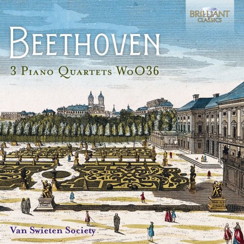 Van Swieten Society - Beethoven: 3 Piano Quartets WoO36 (2020)