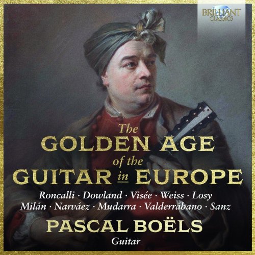 Pascal Boëls - The Golden Age of the Guitar in Europe (2020)