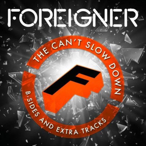 Foreigner - The Can't Slow Down B-Sides and Extra Tracks (Live) (2020)