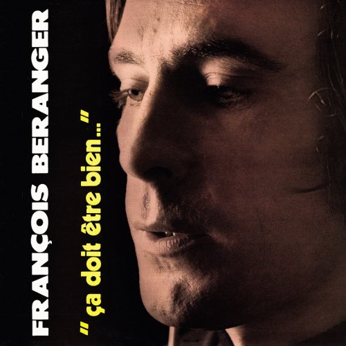 François Béranger & Mormos ‎– "Ça Doit Être Bien..." (Reissue) (1971/2005)