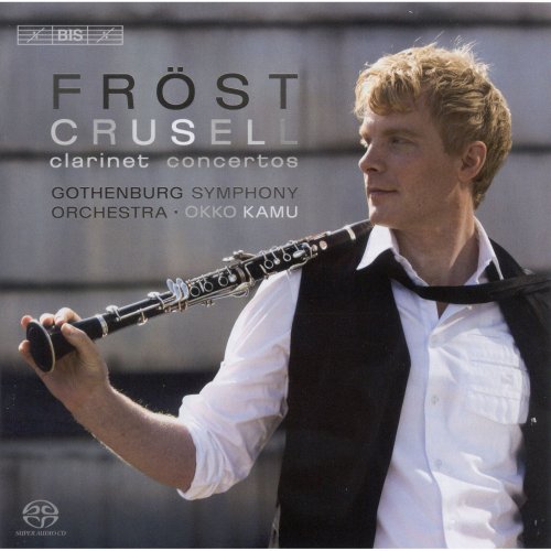 Martin Fröst - Crusell: Clarinet Concertos Nos. 1-3 (2009) Hi-Res