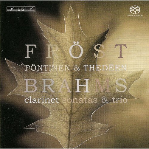 Martin Fröst - Brahms: Clarinet Sonatas & Trio (2005) Hi-Res