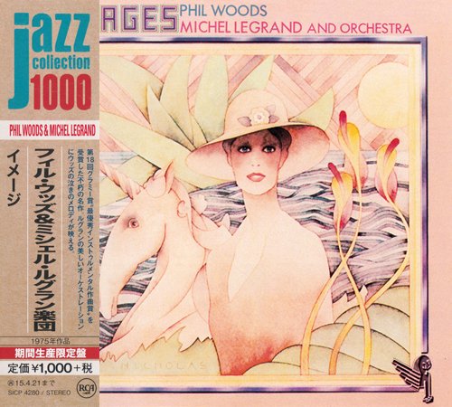 Phil Woods, Michel Legrand And Orchestra - Images (1975) [2014 Japan Jazz Collection 1000] CD-Rip