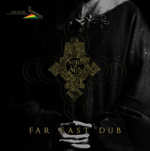 Suns of Dub - Far East Dub (2015) Hi-Res