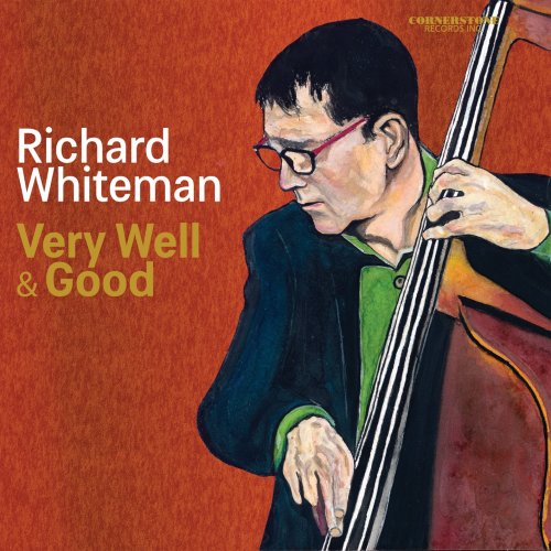 Richard Whiteman - Very Well and Good (2020) [Hi-Res]