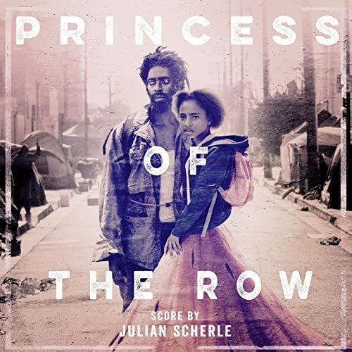 Julian Scherle - Princess of the Row (Original Motion Picture Soundtrack) (2020)