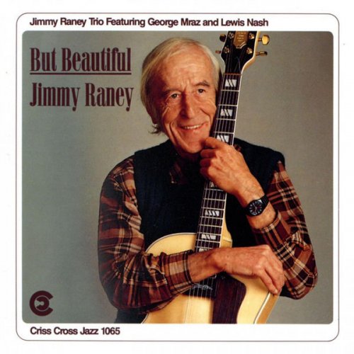 Jimmy Raney Trio - But Beautiful (1991/2009) FLAC