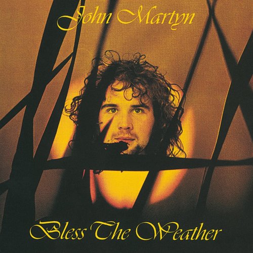 John Martyn - Bless the Weather (2005)