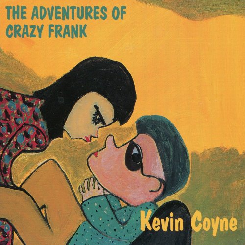 Kevin Coyne - The Adventures of Crazy Frank (1995)