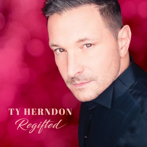 Ty Herndon - Regifted (2020)