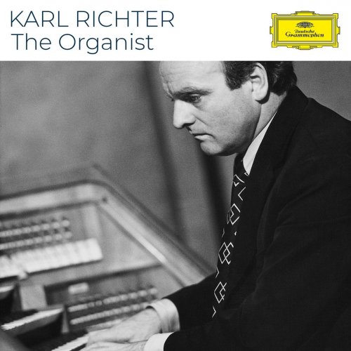 Karl Richter - Karl Richter - The Organist (2020)