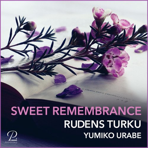 Rudens Turku & Yumiko Urabe - Sweet Remembrance (2020) [Hi-Res]