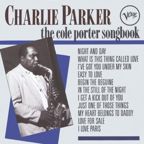 Charlie Parker - The Cole Porter Songbook (1991)