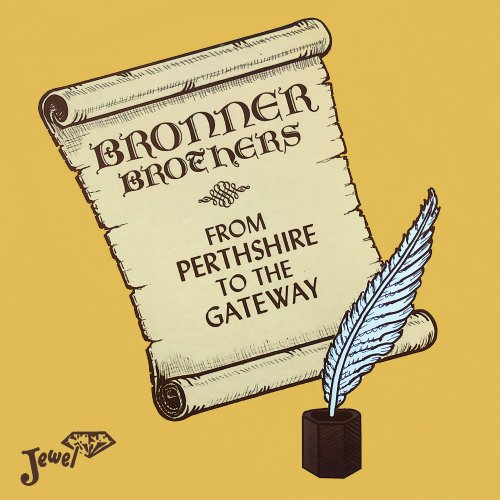 Bronner Brothers - From Perthshire to the Gateway (1978/2020) Hi Res