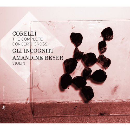 Amandine Beyer, Gli Incogniti - Arcangelo Corelli: The Complete Concerti Grossi (2013) [Hi-Res]