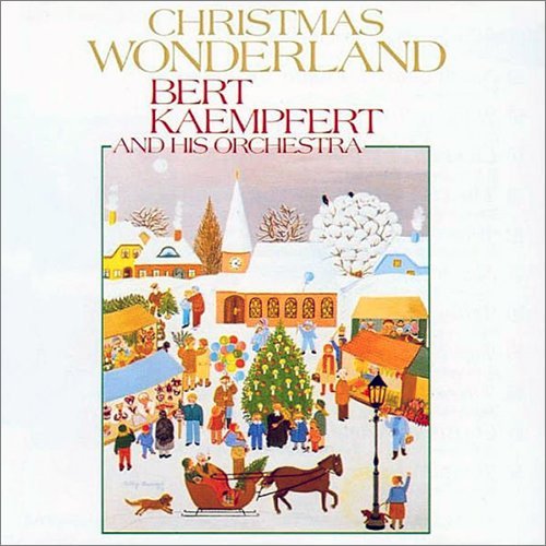 Bert Kaempfert & His Orchestra - Christmas Wonderland (1963)