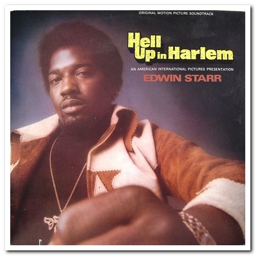 Edwin Starr - Hell Up In Harlem [Original Motion Picture Soundtrack] (2001) [Remastered ]