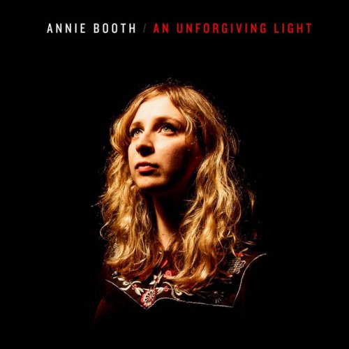 Annie Booth - An Unforgiving Light (2017)