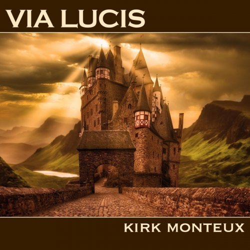 Kirk Monteux - Via Lucis (2020)